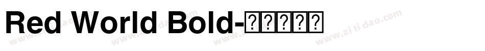 Red World Bold字体转换